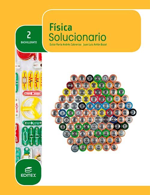 Solucionario Fisica 2 Bachillerato Editex PDF